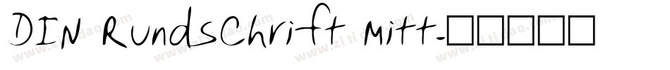 DIN Rundschrift Mitt字体转换